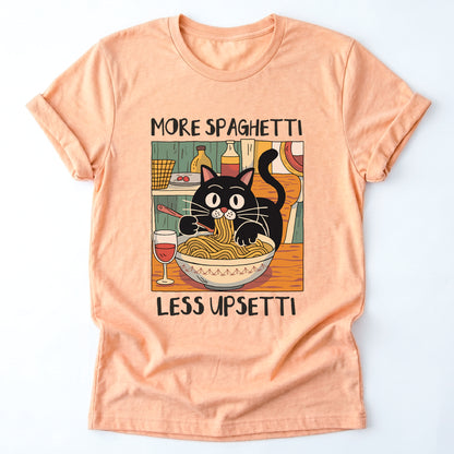 More Spaghetti Less Upsetti Classic T-Shirt