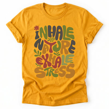 Inhale Nature Exhale Stress Classic T-Shirt