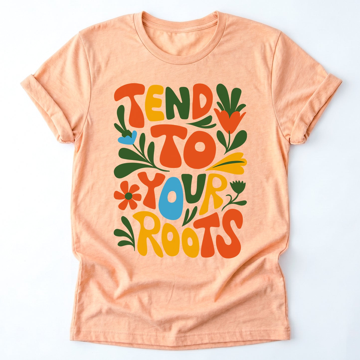 Tend To Your Roots Classic T-Shirt