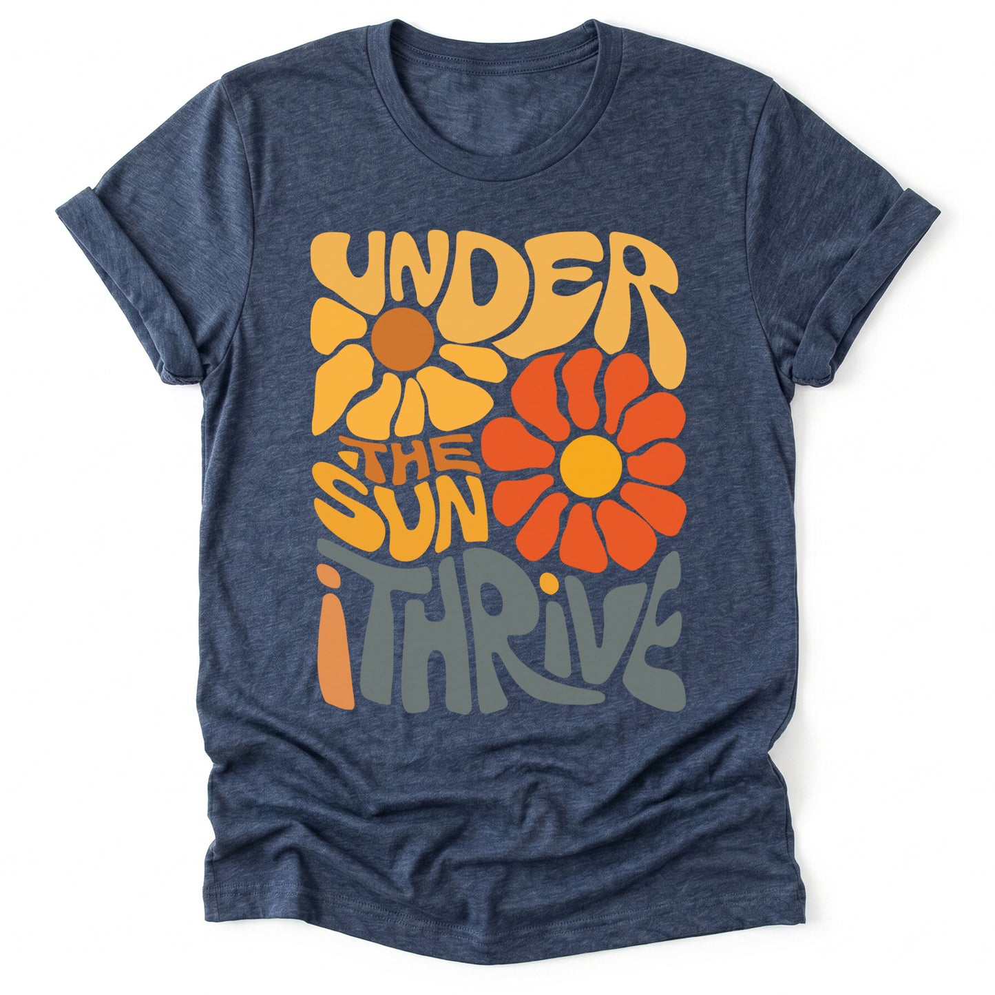 Under The Sun I Thrive Classic T-Shirt