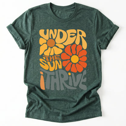 Under The Sun I Thrive Classic T-Shirt