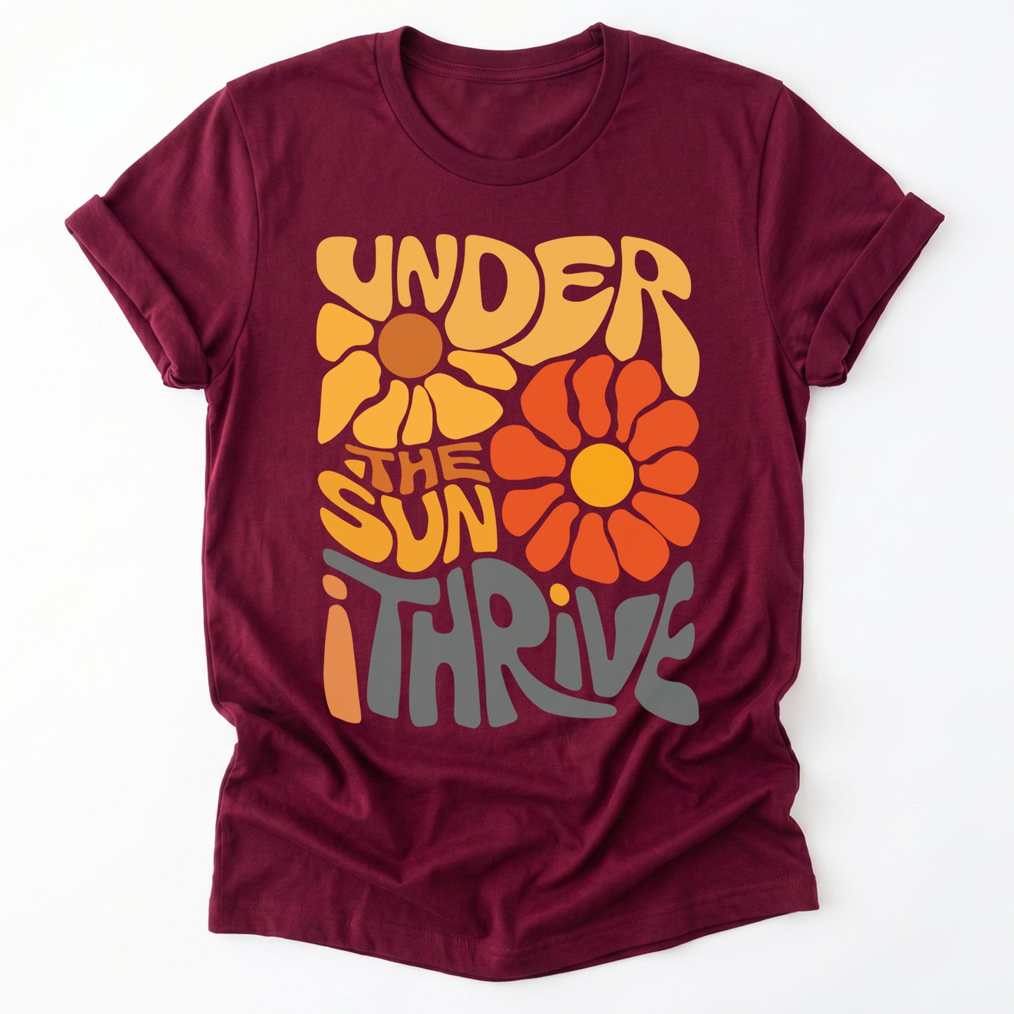 Under The Sun I Thrive Classic T-Shirt