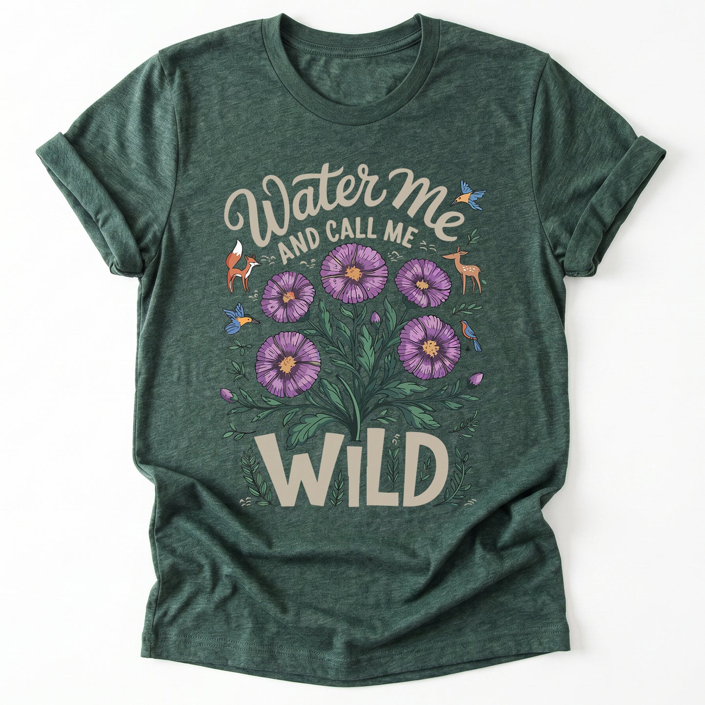 Water Me And Call Me Wild Classic T-Shirt