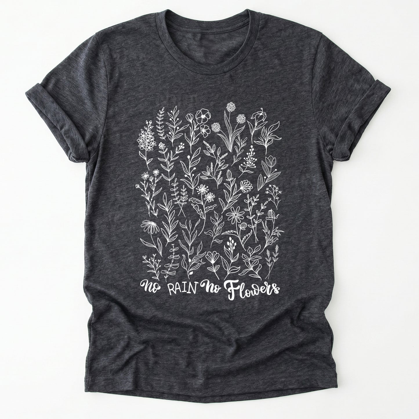 No Rain No Flowers Classic T-Shirt