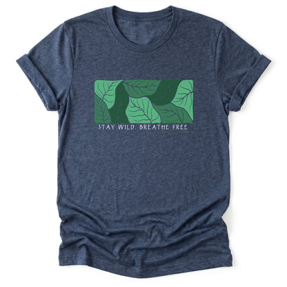 Stay Wild Breathe Free Classic T-Shirt
