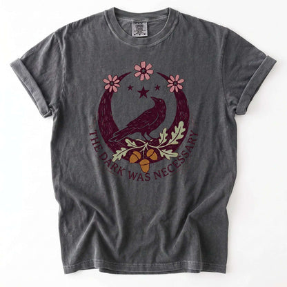 The Dark Was Necessary Vintage Washed T-Shirt