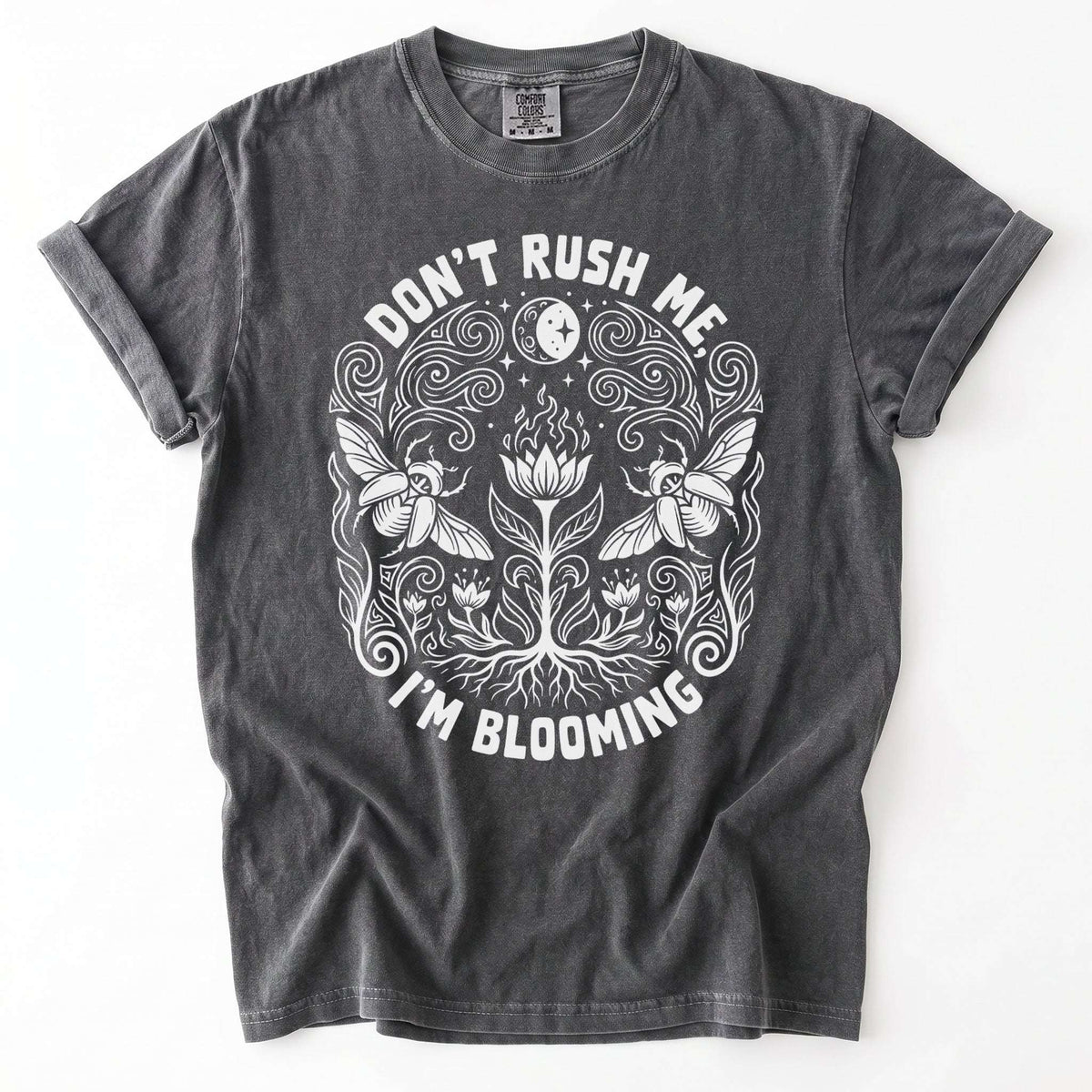 Don't Rush Me I'm Blooming Vintage Washed T-Shirt