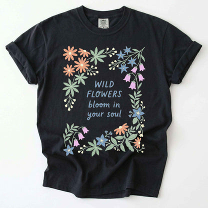 Wild Flowers Bloom In Your Soul Vintage Washed T-Shirt