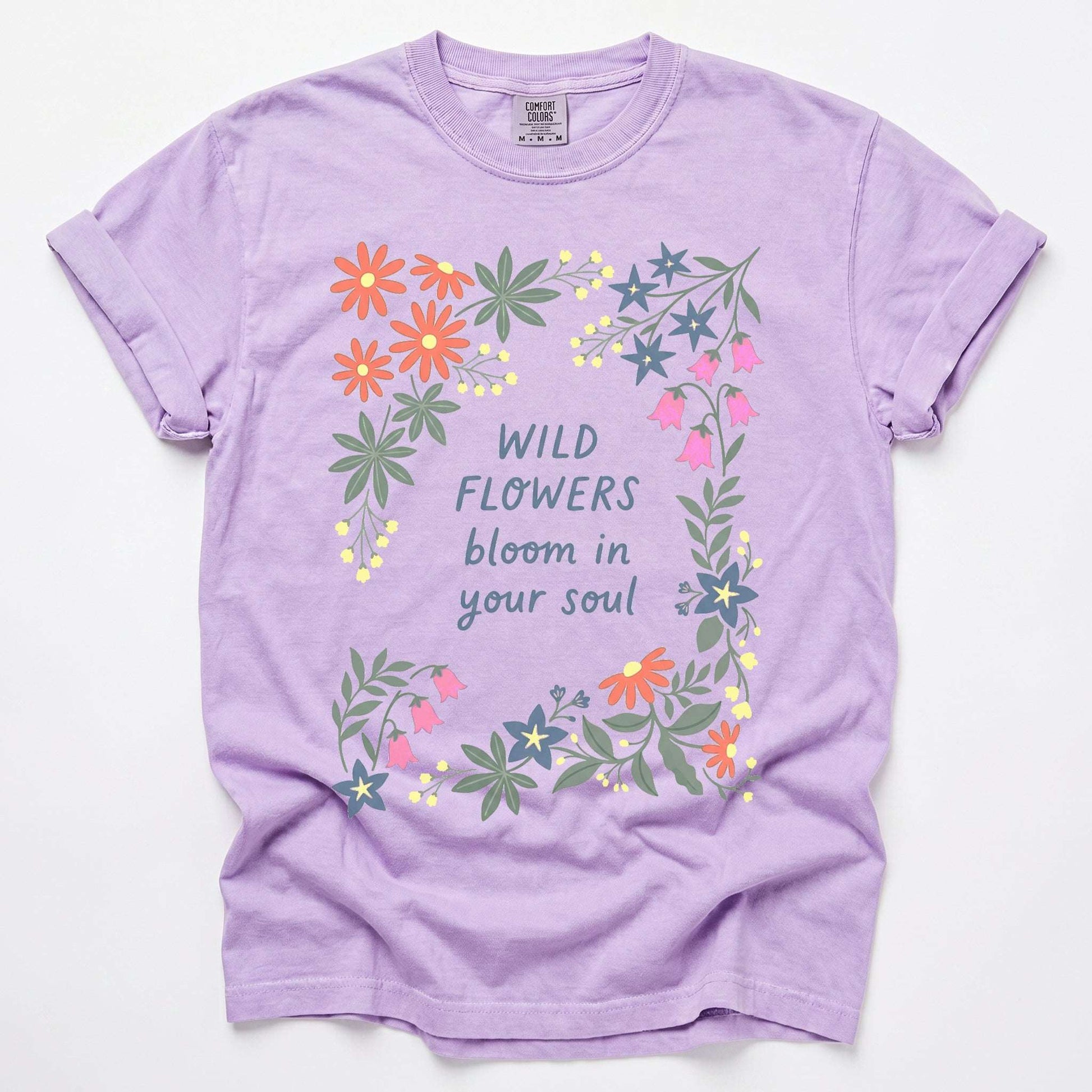 Wild Flowers Bloom In Your Soul Vintage Washed T-Shirt