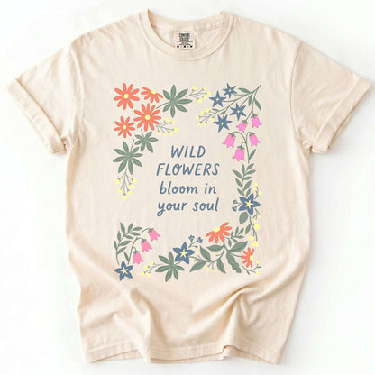 Wild Flowers Bloom In Your Soul Vintage Washed T-Shirt