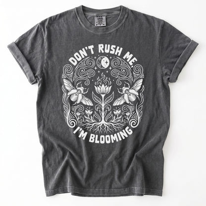 Don't Rush Me I'm Blooming Vintage Washed T-Shirt