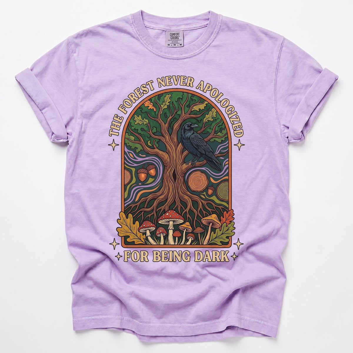 The Forest Never Apologized For Being Dark Vintage Washed T-Shirt