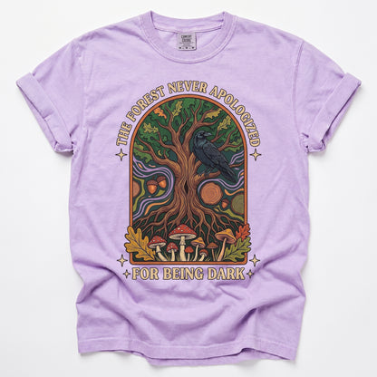 The Forest Never Apologized For Being Dark Vintage Washed T-Shirt