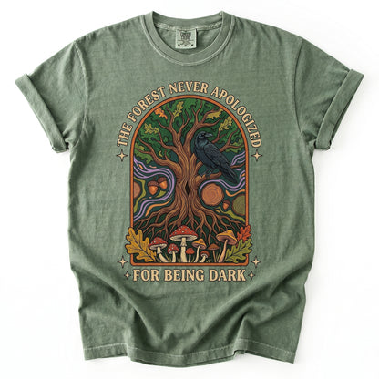 The Forest Never Apologized For Being Dark Vintage Washed T-Shirt