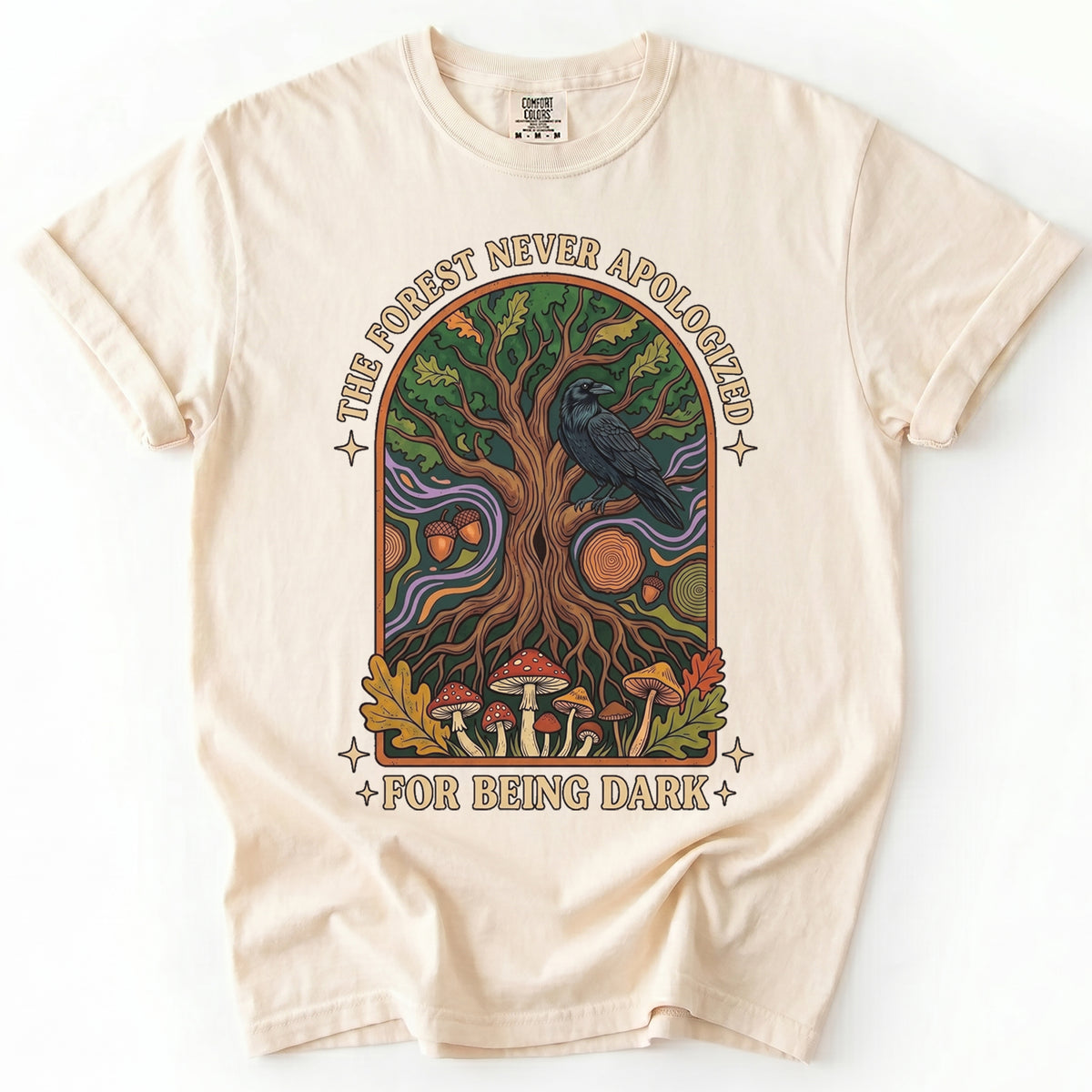 The Forest Never Apologized For Being Dark Vintage Washed T-Shirt