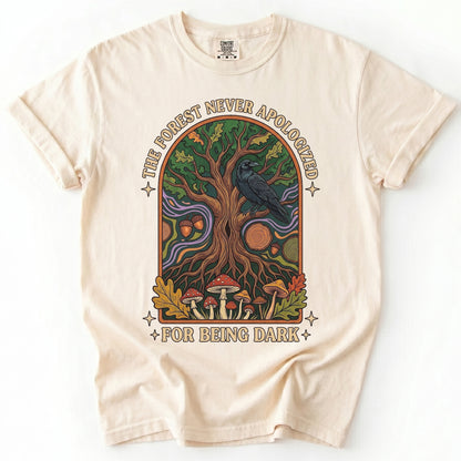 The Forest Never Apologized For Being Dark Vintage Washed T-Shirt