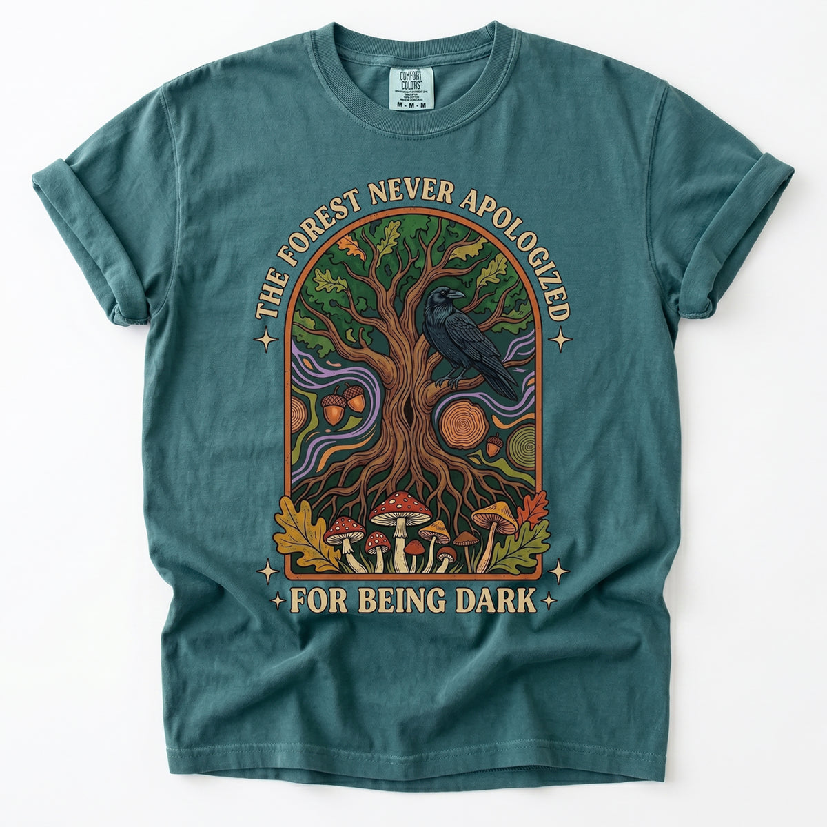 The Forest Never Apologized For Being Dark Vintage Washed T-Shirt