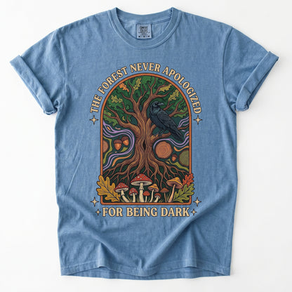 The Forest Never Apologized For Being Dark Vintage Washed T-Shirt