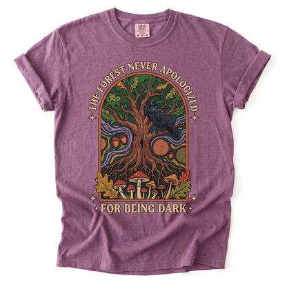 The Forest Never Apologized For Being Dark Vintage Washed T-Shirt