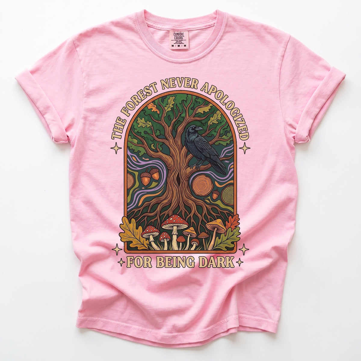 The Forest Never Apologized For Being Dark Vintage Washed T-Shirt