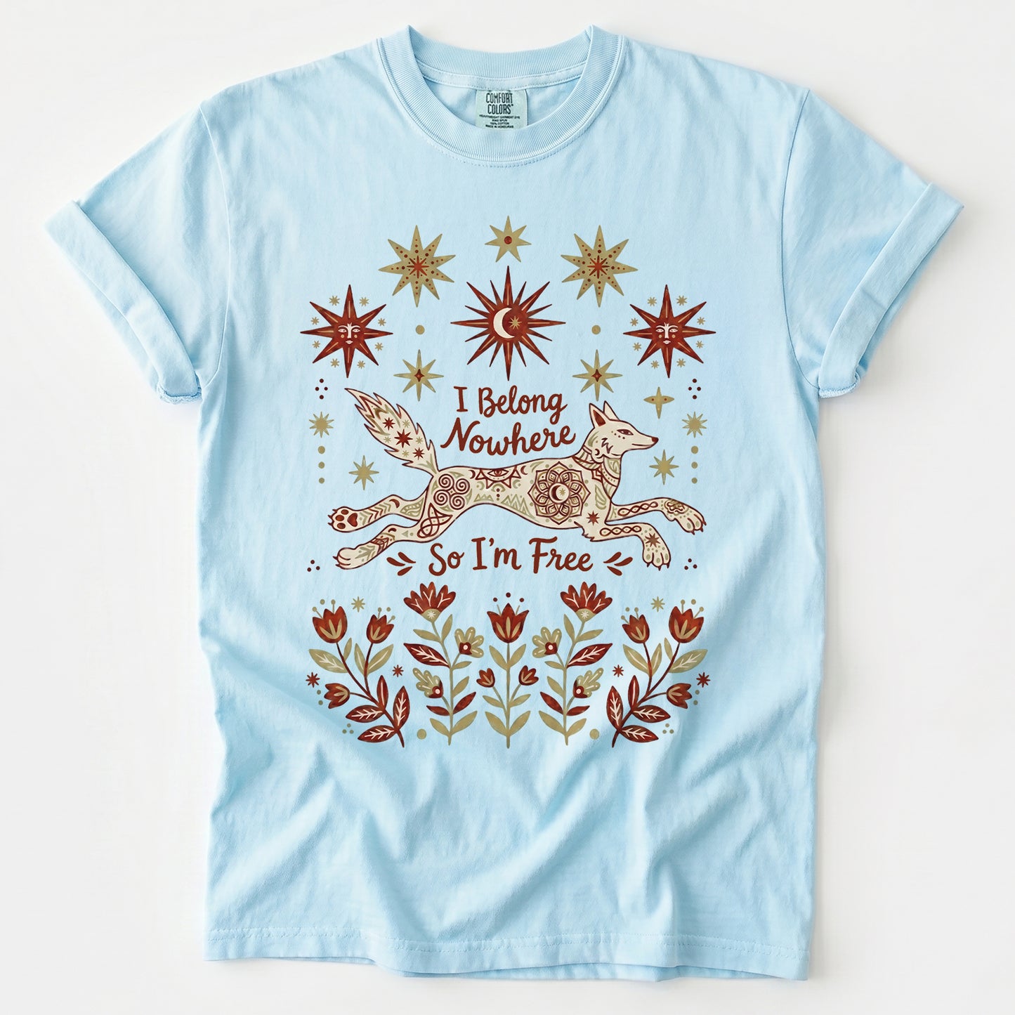 I Belong Nowhere So I'm Free Heavyweight T-Shirt