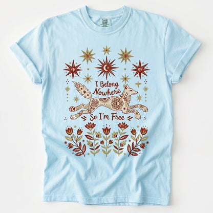 I Belong Nowhere So I'm Free Heavyweight T-Shirt