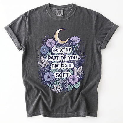 Protect The Part Of You That Is Still Soft Vintage Washed T-Shirt
