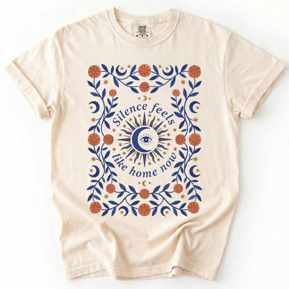 Silence Feels Like Home Now Vintage Washed T-Shirt