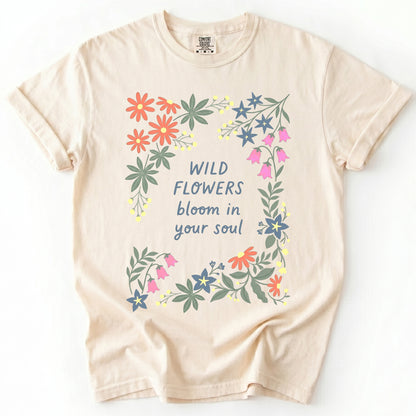 Wild Flowers Bloom In Your Soul Vintage Washed T-Shirt