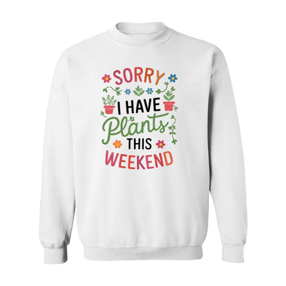 Sorry I Have Plants Sweatshirt - Rue Mentana
