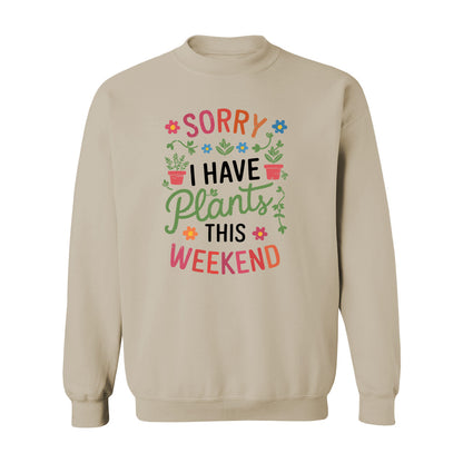 Sorry I Have Plants Sweatshirt - Rue Mentana