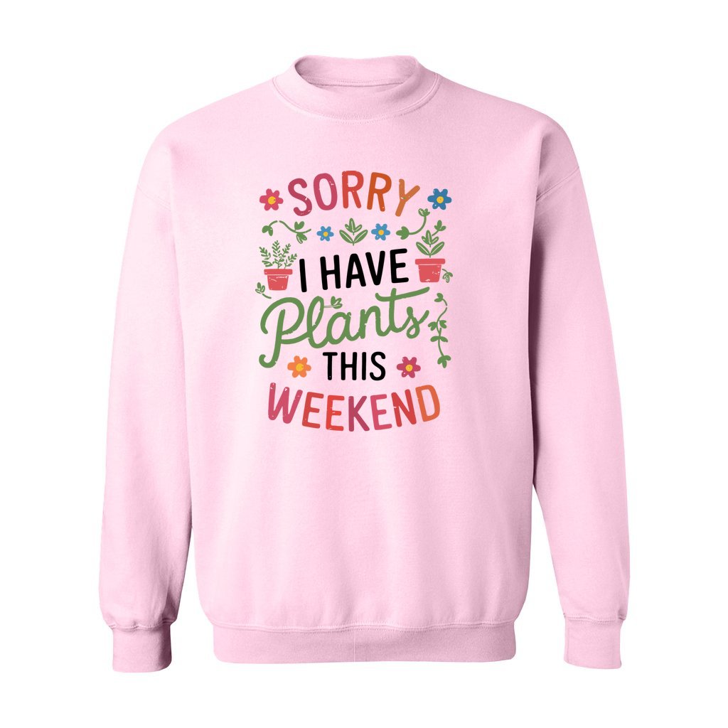 Sorry I Have Plants Sweatshirt - Rue Mentana